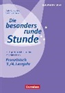 Anke Namgalies, Sarah Kr&oacute;l, Anke Namgalies, Sarah Kr&oacute;l - Die besonders runde Stunde - Sekundarstufe I - Fertige Unterrichtsstunden mit Materialien - Franz&ouml;sisch - 3./4. Lernjahr
