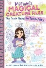 Leah Cypess, Cypess Leah, Sarah Lynne Reul - The Truth About the Tooth Fairy (Miriam's Magical Creature Files #1)