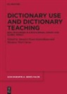 Annette Klosa-K&uuml;ckelhaus, Nied Curcio, Martina Nied Curcio - Dictionary Use and Dictionary Teaching