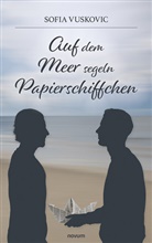 Sofia Vuskovic - Auf dem Meer segeln Papierschiffchen