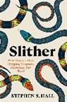 Stephen S Hall, Stephen S. Hall - Slither