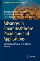 Lakhmi C. Jain, Nikhil Jain, Halina Kwa&iquest;nicka, Halina Kwasnicka, Chee Peng Lim, Urszula Markowska-Kaczmar... - Advances in Smart Healthcare Paradigms and Applications
