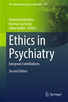 Jakov Gather, Hanfried Helmchen, Norman Sartorius - Ethics in Psychiatry
