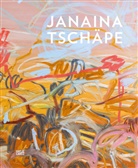 Joachim Pissarro, Jeffrey Grove - Janaina Tsch&auml;pe