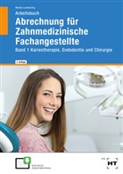 Sabine Monka-Lammering - Arbeitsbuch Abrechnung f&uuml;r Zahnmedizinische Fachangestellte