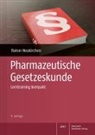 Rainer Neukirchen - Pharmazeutische Gesetzeskunde