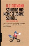 H C Artmann, H.C. Artmann, Hans C. Artmann, Susanne Schm&ouml;gner, Bierbaumer, Ulf Bierbaumer... - Schreibe mir, meine Seltsame, schnell