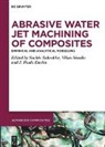 J. Paulo Davim, J Paulo Davim, Sachin Salunkhe, Vikas Sisodia - Abrasive Water Jet Machining of Composites