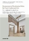 Anne Dewey, Annika Dorn, Annika u a Dorn, Charis Hahne, Hannah Lehmann, Ole Nettels... - Restatement of Restitution Rules for Nazi-Confiscated Art