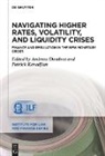Andreas Dombret, Kenadjian, Patrick Kenadjian - Navigating Higher Rates, Volatility, and Liquidity Crises