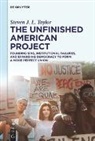 Steven J L Taylor, Steven J. L. Taylor - The Unfinished American Project
