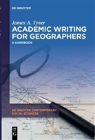 James A Tyner, James A. Tyner - Academic Writing for Geographers