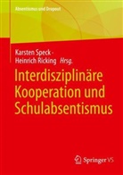 Ricking, Heinrich Ricking, Karsten Speck - Interdisziplin&auml;re Kooperation und Schulabsentismus