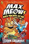 John Gallagher, John Gallagher - Max Meow Book 6: When Pancakes Go Bad (Really Bad!)