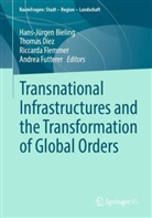 Hans-J&uuml;rgen Bieling, Thomas Diez, Riccarda Flemmer, Riccarda Flemmer et al, Andrea Futterer - Transnational Infrastructures and the Transformation of Global Orders