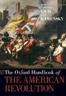 Edward G. Gray, Jane Kamensky, Edward G Gray, Gray Edward G., Jane Kamensky, Kamensky Jane - The Oxford Handbook of the American Revolution