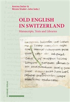 Annina Seiler R&uuml;bekeil, Nicole Studer-Joho - Old English in Switzerland