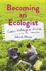 John Wiens, Wiens John - Becoming an Ecologist