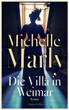 Michelle Marly - Die Villa in Weimar
