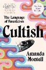 Amanda Montell - Cultish