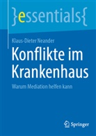 Klaus-Dieter Neander - Konflikte im Krankenhaus