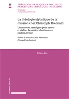 Antoine Ren, Antoine Baixin Ren - La th&eacute;ologie stylistique de la mission chez Christoph Theobald