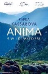 Kapka Kassabova, Kassabova Kapka - Anima