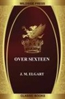 J. M. Elgart - Over Sexteen