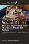 Leeway Dave Karngbeae - Educar a la juventud rural liberiana a trav&eacute;s del folclore