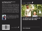 Zehra Babadagi - La influencia del padre en el desarrollo del ni&ntilde;o