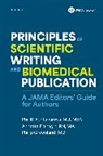 Phil B. (Adjunct Professor Fontanarosa, Phil B. (EDT)/ Flanagin Fontanarosa, Annette Flanagin, Annette (Executive Managing Editor and Vice President of Editorial Operations Flanagin, Phil B. Fontanarosa, Phil B. (Adjunct Professor Fontanarosa... - Principles of Scientific Writing and Biomedical Publication