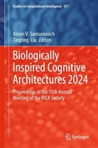 Liu, Tingting Liu, Alexei V. Samsonovich, Alexei V Samsonovich - Biologically Inspired Cognitive Architectures 2024