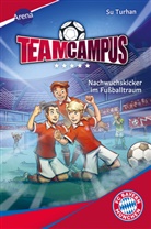 Philipp Ach, Su Turhan, Philipp Ach - Team Campus (2). Nachwuchskicker im Fu&szlig;balltraum
