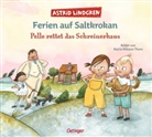 Astrid Lindgren, Maria Nilsson Thore, Maria Nilsson Thore, Thyra Dohrenburg - Ferien auf Saltkrokan. Pelle rettet das Schreinerhaus