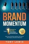 Tony Lewis - Brand Momentum