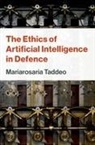 Taddeo, Taddeo, Mariarosaria Taddeo, Mariarosaria (Professor of Digital Ethics Taddeo, Mariarosaria (Professor of Digital Ethics and Defence Technologies Taddeo, Taddeo Mariarosaria - Ethics of Artificial Intelligence in Defence