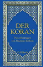 Hartmut Bobzin, Shahid Alam, Katharina Bobzin - Der Koran