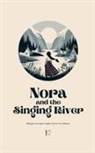 Pomme Bilingual - Nora and the Singing River Bilingual Norwegian-English Stories for Children