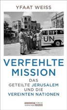 Yfaat Weiss - Verfehlte Mission