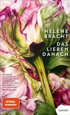 Helene Bracht - Das Lieben danach