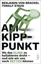 Benjamin von Brackel, Toralf Staud, Benjamin von Brackel - Am Kipppunkt