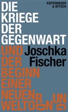 Joschka Fischer - Die Kriege der Gegenwart und der Beginn einer neuen Weltordnung