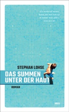 Stephan Lohse - Das Summen unter der Haut