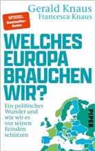Francesca Knaus, Gerald Knaus - Welches Europa brauchen wir?