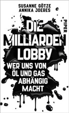 Susanne G&ouml;tze, Annika Joeres - Die Milliarden-Lobby