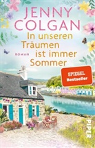 Jenny Colgan - In unseren Tr&auml;umen ist immer Sommer