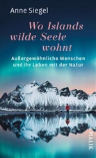 Anne Siegel - Wo Islands wilde Seele wohnt