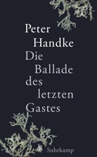 Peter Handke - Die Ballade des letzten Gastes