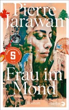 Pierre Jarawan - Frau im Mond