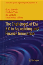 Lu&iacute;s Almeida, Gra&ccedil;a Azevedo, Rui Marques, Rui Marques et al, Elisabete Vieira - The Challenges of Era 5.0 in Accounting and Finance Innovation